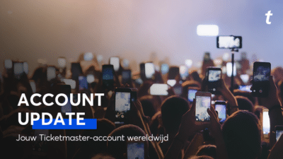 Account update: Ticketmaster-account wereldwijd